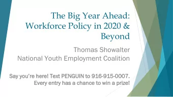 Workforce Policy in 2020 &amp;  Beyond  Thomas Showalter  National Youth Employment Coalition Say