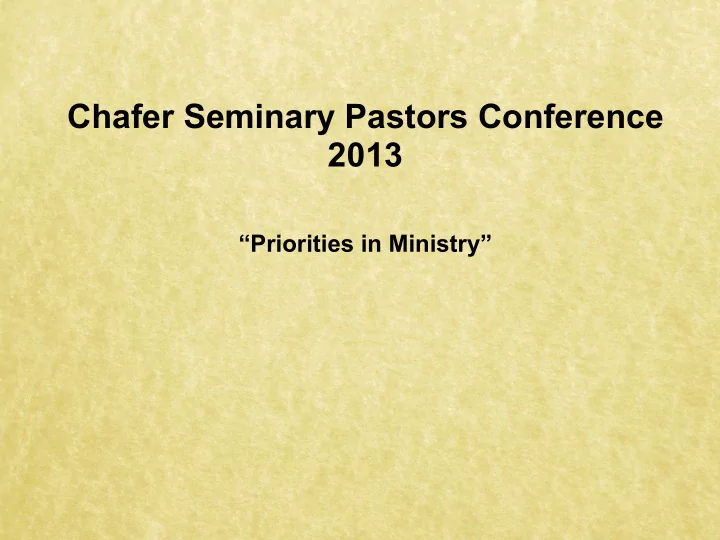 chafer seminary pastors conference 2013