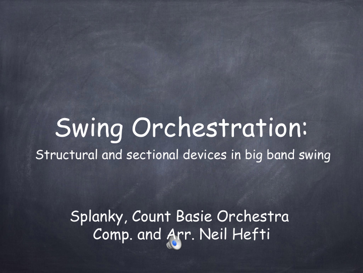 swing orchestration