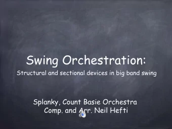 Swing Orchestration:  Structural and sectional devices in big band swing  Splanky, Count Basie