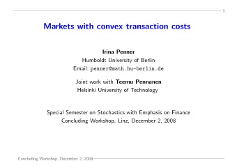 Markets with convex transaction costs  Irina Penner  Humboldt University of Berlin Email: