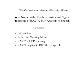 Some Notes on the Psychoacoustics and Signal  Processing of RASTA-PLP Analysis of Speech  Jrg