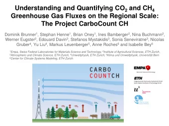 Understanding and Quantifying CO 2 and CH 4  Greenhouse Gas Fluxes on the Regional Scale: The