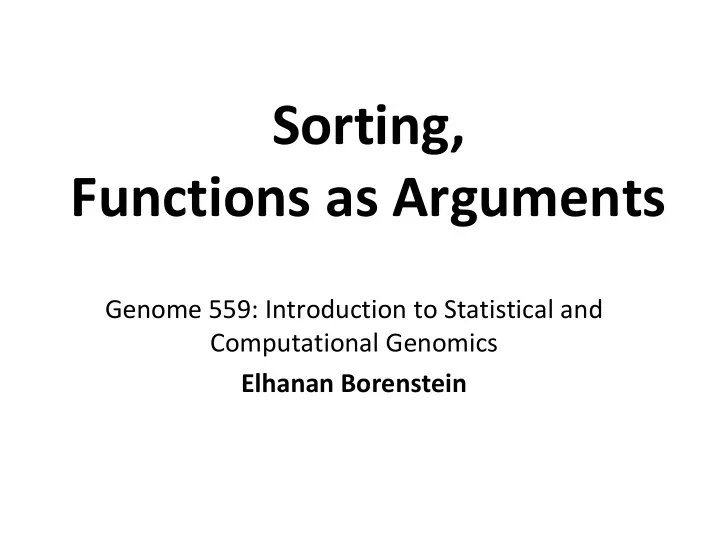 sorting functions as arguments