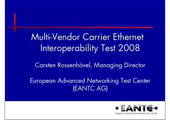 Multi-Vendor Carrier Ethernet  Interoperability Test 2008  Carsten Rossenhvel, Managing Director