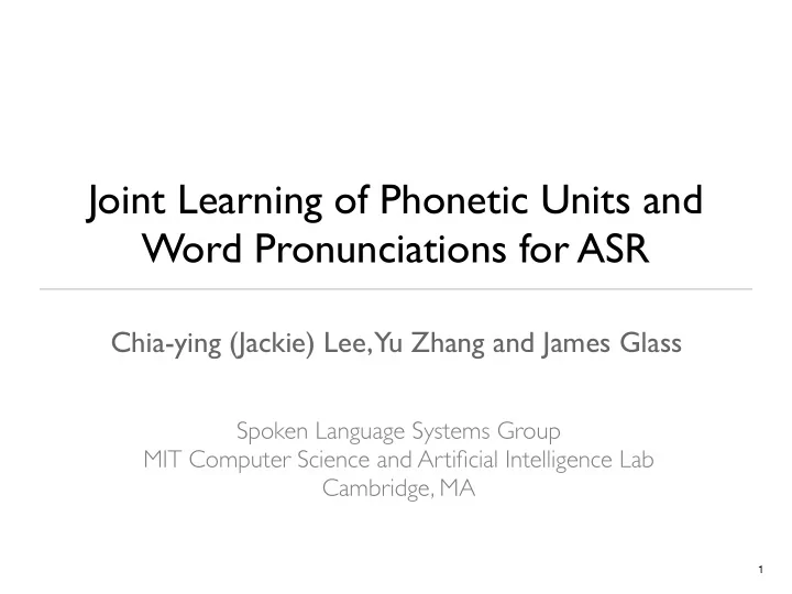 joint learning of phonetic units and word pronunciations