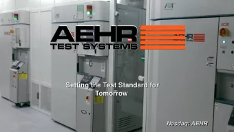 Setting the Test Standard for  Tomorrow  Tomorrow  Nasdaq: AEHR  Nasdaq: AEHR  Forward Looking