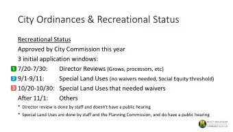 City Ordinances &amp; Recreational Status  Recreational Status  Approved by City Commission this