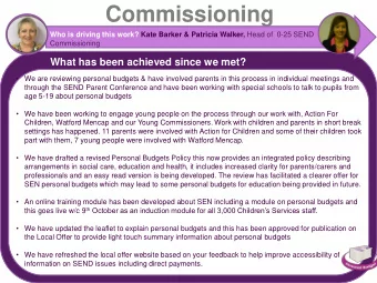 Commissioning Who is driving this work? Kate Barker &amp; Patricia Walker, Head of  0-25 SEND