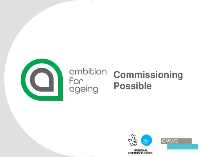 commissioning possible our experience with