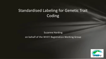 Coding  Suzanne Harding  on behalf of the WHFF Registration Working Group  Contents  WHFF