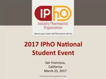 2017 IPhO Na,onal  Student Event  San Francisco,  California  March 25, 2017  Introduc,ons  James