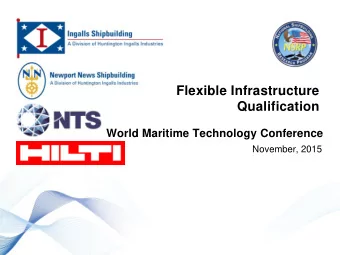 Flexible Infrastructure  Qualification  World Maritime Technology Conference  November, 2015