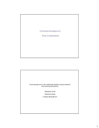 1  Residence time:  time it take for one allele to replace another in a  population;  i.e., the