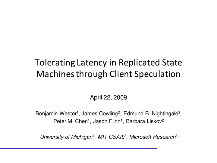 tolerating latency in replicated state