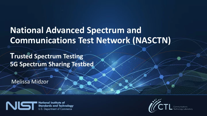 national advanced spectrum and communications test