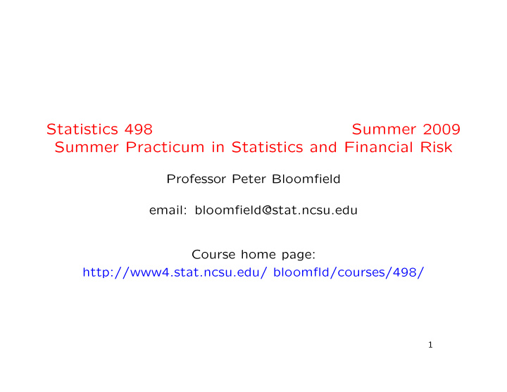 statistics 498 summer 2009 summer practicum in statistics