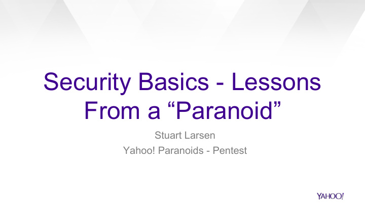 security basics lessons from a paranoid