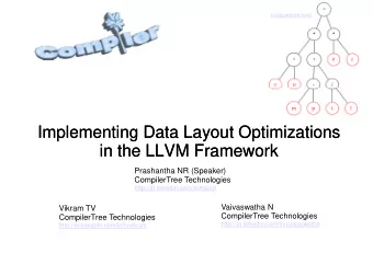 Implementing Data Layout Optimizations  Implementing Data Layout Optimizations  in the LLVM