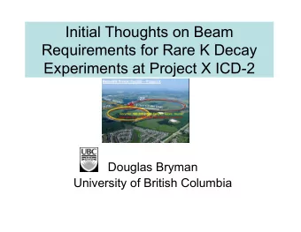 InitialThoughtsonBeam  RequirementsforRareKDecay