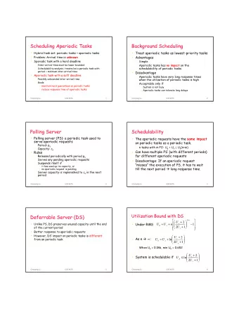 Scheduling Aperiodic Tasks  Background Scheduling   Treat aperiodic tasks as lowest-priority