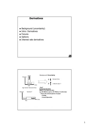 Derivatives  Background (uncertainty)  Intro: Derivatives  Futures  Options
