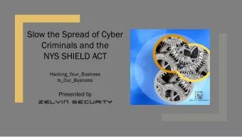 Slow the Spread of Cyber  Criminals and the  NYS SHIELD ACT  Hacking_Your_Business  Is_Our_Business