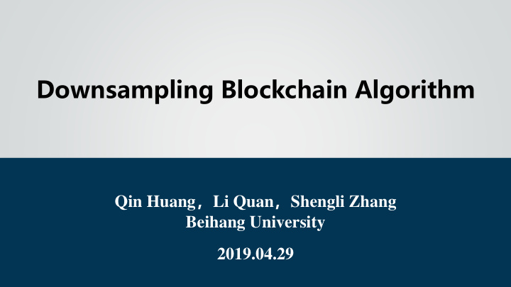 downsampling blockchain algorithm