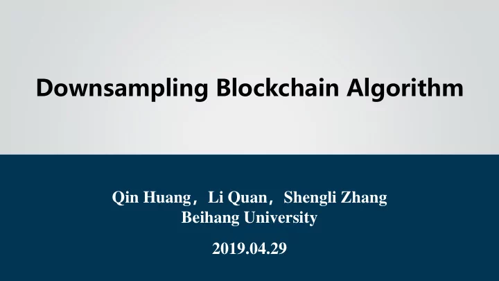 downsampling blockchain algorithm