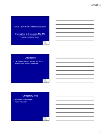 Disclosure   OBS Medical funds a small amount of  research not related to this talk  Obligatory