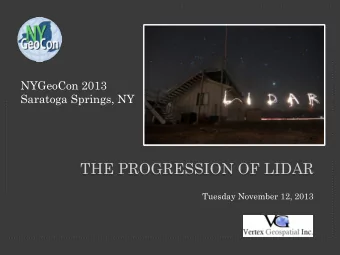THE PROGRESSION OF LIDAR  Tuesday November 12, 2013  Historical LiDAR data  Aerial Platforms