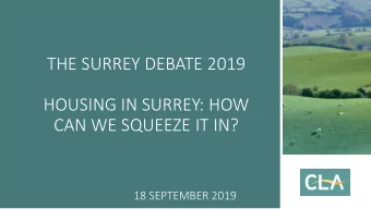 CAN WE SQUEEZE IT IN?  18 SEPTEMBER 2019  WELCOME  HUGO BLACK  CLA, BREC CHAIRMAN  INTRODUCTION