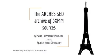 The ARCHES SED  archive of 3XMM  sources  by Mauro Lpez (mauro@cab.inta-  csic.es)  Spanish