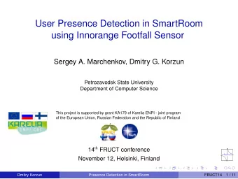 User Presence Detection in SmartRoom  using Innorange Footfall Sensor  Sergey A. Marchenkov, Dmitry