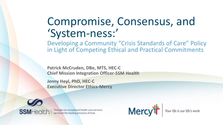 compromise consensus and system ness