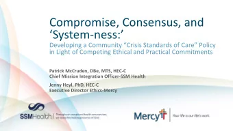 Compromise, Consensus, and  System-ness:  Developing a Community Crisis Standards of