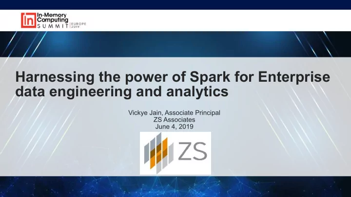 harnessing the power of spark for enterprise data