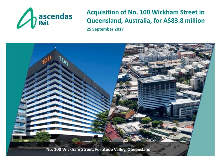 acquisition of no 100 wickham street in queensland
