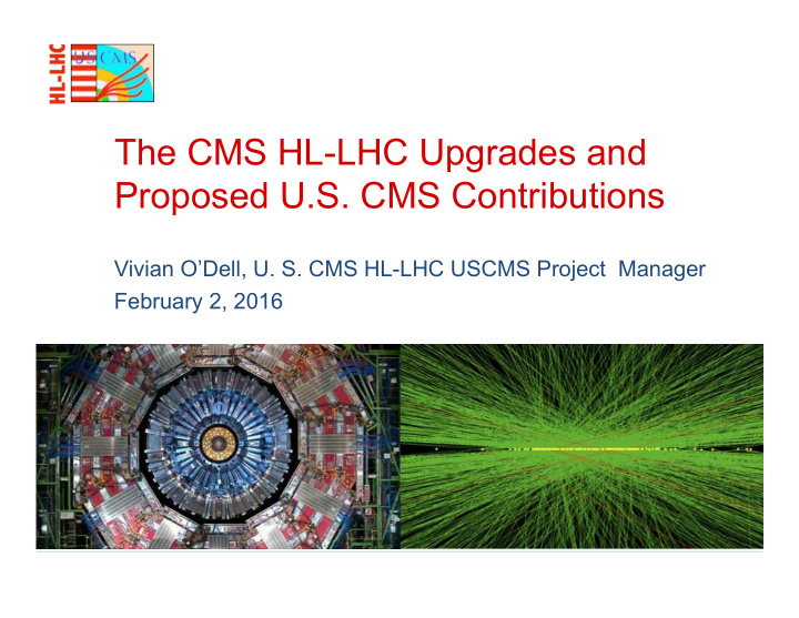 the cms hl lhc upgrades and proposed u s cms contributions