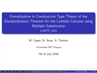 Formalization in Constructive Type Theory of the  Standardization Theorem for the Lambda Calculus