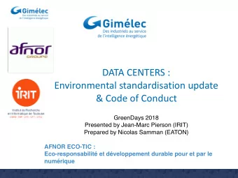 DATA CENTERS :  Environmental standardisation update  &amp; Code of Conduct  GreenDays 2018