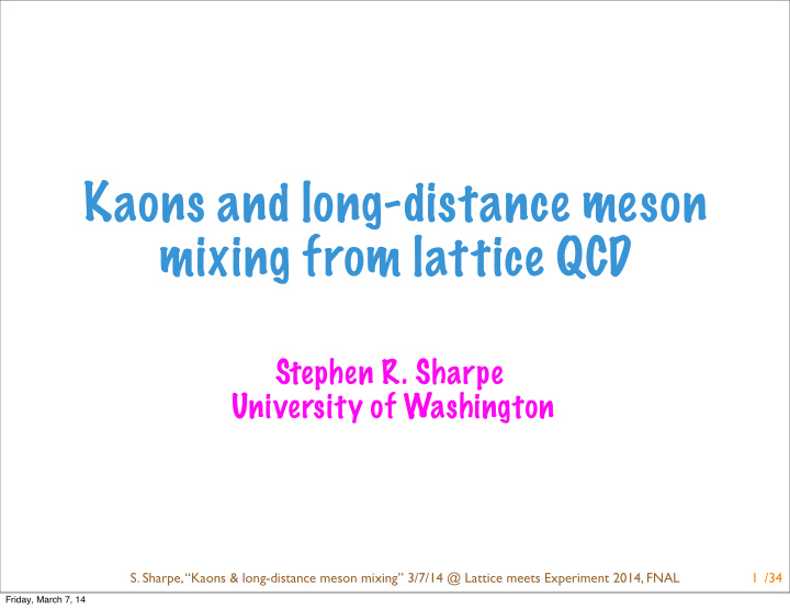kaons and long distance meson mixing from lattice qcd