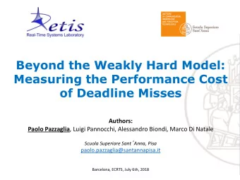 of Deadline Misses  Authors: Paolo Pazzaglia , Luigi Pannocchi, Alessandro Biondi, Marco Di Natale