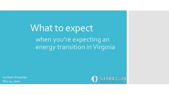 What to expect  when youre expecting an  energy transition in Virginia  Ivy Main-Presenter  May