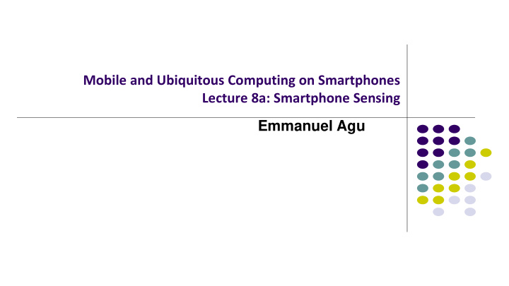 lecture 8a smartphone sensing