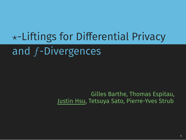 liftings for differential privacy and f divergences
