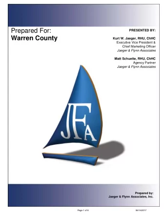 Prepared For:  PRESENTED BY:  Warren County  Kurt W. Jaeger, RHU, ChHC  Executive Vice President