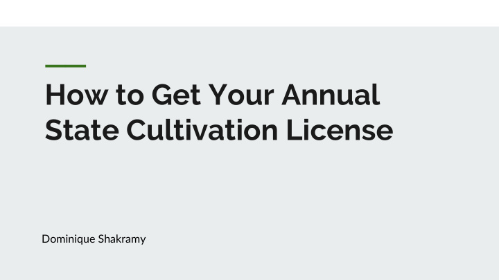 how to get your annual state cultivation license