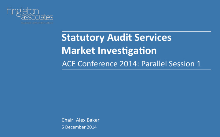 statutory audit services market inves4ga4on