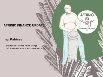 AFRINIC FINANCE UPDATE  By: Patrisse    AFRINIC23  Pointe Noire, Congo  28 th